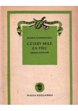 Cztery mile za piec, 1950 r.