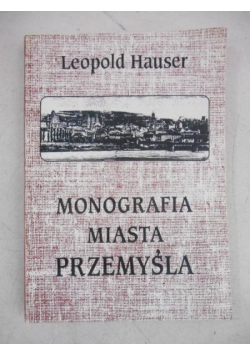 Monografia miasta Przemyśla