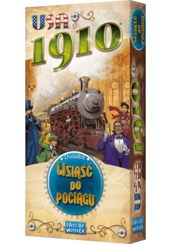 Wsiąść do Pociągu: USA 1910