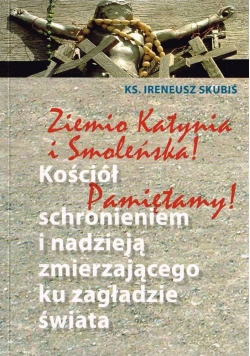 Ziemia Katynia i Smoleńska