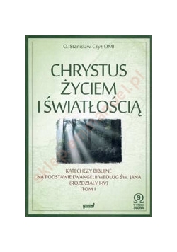 Chrystus Życiem i Światłością