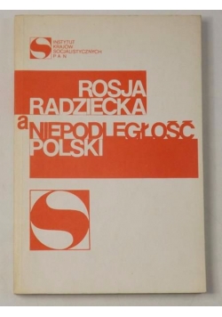 Rosja Radziecka a Niepodległość Polski