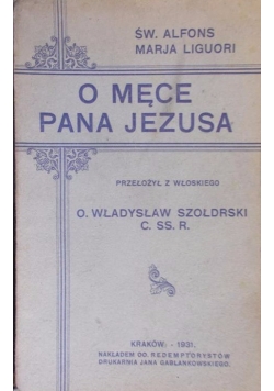 Uwagi o męce Pana Jezusa dla dusz pobożnych, 1931 r.