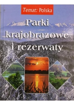 Polska: Parki krajobrazowe i rezerwaty