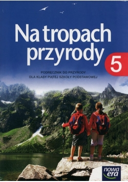 Na tropach przyrody 5 Podręcznik