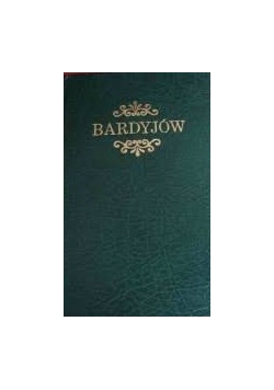 Bardyjów,Reprint z 1862 r.