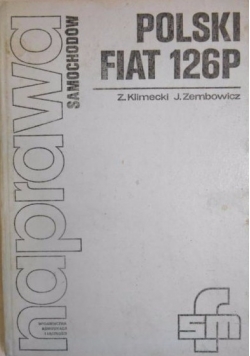Naprawa samochodów. Polski Fiat 126 p.
