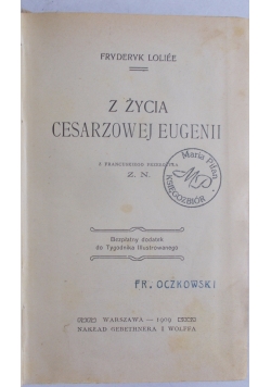 Z życia Cesarzowej Eugenii, 1909 r.