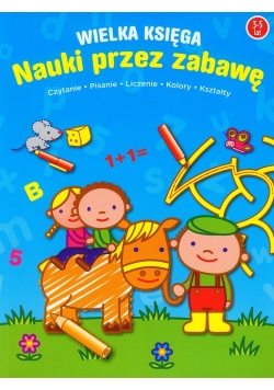 Wielka księga    Pierwsza książka Zabawa i nauka maluchów