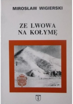 Ze Lwowa na Kołymę