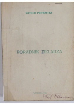 Poprzęcki Witold - Poradnik zielarza