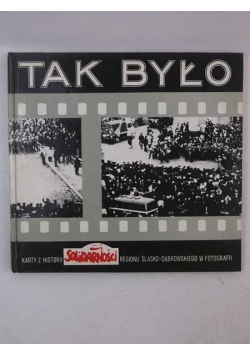 Tak było…
