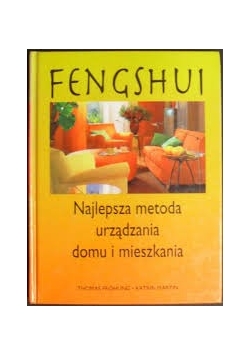 Fengshui Najlepsza metoda urządzania domu i mieszkania