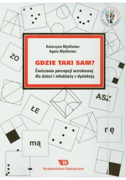 Gdzie taki sam Ćwiczenia percepcji wzrokowej dla dzieci i młodzieży z dysleksją
