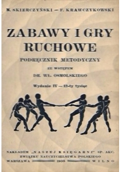 Zabawy i gry ruchowe, 1938 r.