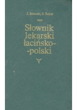 Słownik lekarski łacińsko - polski
