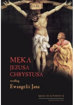 Męka Jezusa Chrystusa według Ewangelii Jana