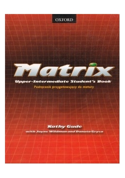 Matrix. Podręcznik przygotowujący do matury
