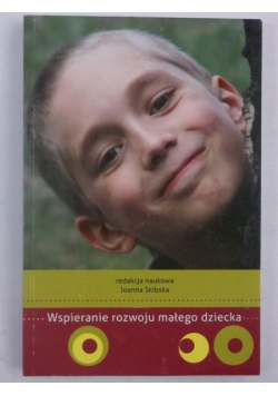 Wspieranie rozwoju małego dziecka