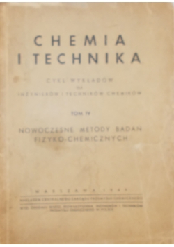 Chemia i technika  Tom IV, 1949r