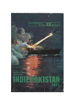 Największe bitwy XX wieku  Indie- Pakistan 1971