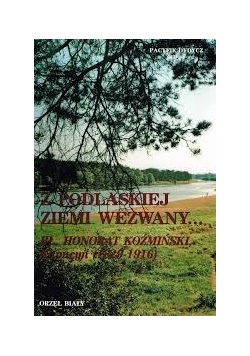 Z Podlaskiej Ziemi wezwany...