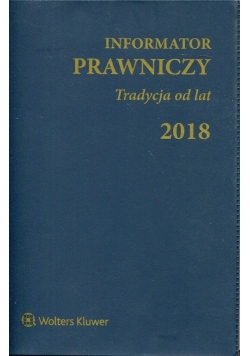 Informator Prawniczy 2018 Tradycja od lat granatowy