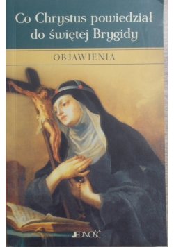 Co Chrystus powiedział do świętej Brygidy objawienia