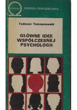 Główne idee współczesnej psychologii
