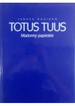 Totus Tuss Madonny papieskie