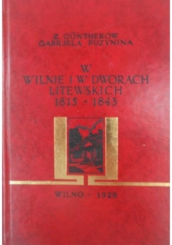 W Wilnie i w dworach litewskich, 1928r.