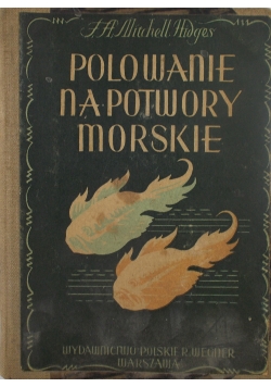 Polowanie na potwory morskie, 1949 r.