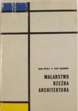 Malarstwo, rzeźba, architektura