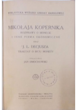 Mikołaja Kopernika rozprawy o monecie i inne pisma ekonomiczne oraz J.L. Decjusza traktat o biciu monety