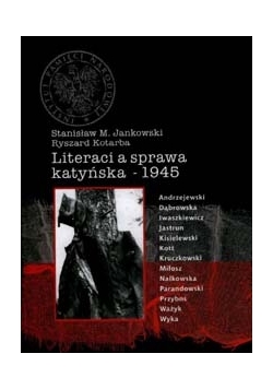 Literaci a sprawa katyńska - 1945