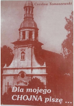 Dla mojego Chojna piszę...