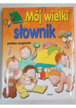 Mój wielki słownik polsko-angielski