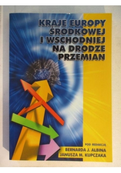 Kraje Europy Środkowej i Wschodniej na drodze przemian