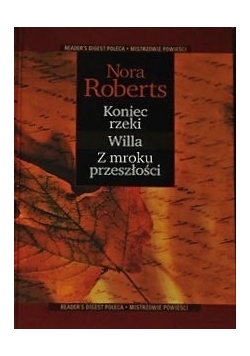 Koniec rzeki.Willa. Z mroku przeszłości
