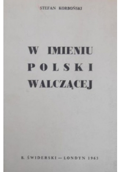 W imieniu Polski walczącej
