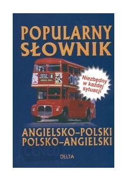 Popularny słownik angielsko- polski/ polsko- angielski