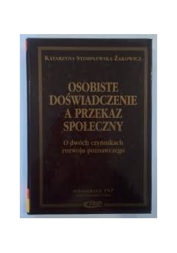 Osobiste doświadczenia a przekaz społeczny