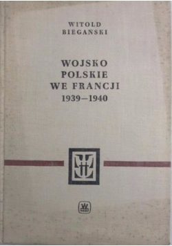Wojsko polskie we Francji 1939-1940