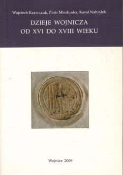Dzieje Wojnicza od XVI do XVIII wieku