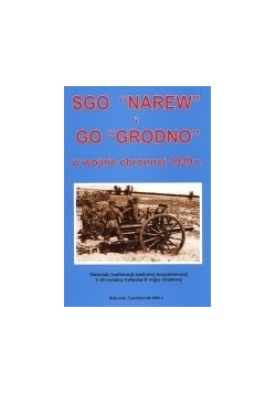 SGO Narew i GO Grodno w wojnie obronnej 1939 r.