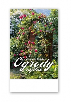 Kalendarz 2018 RW 23 Ogrody rajskie