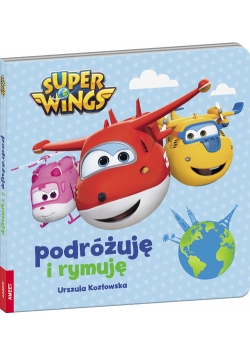 Super Wings Podróżuję i rymuję