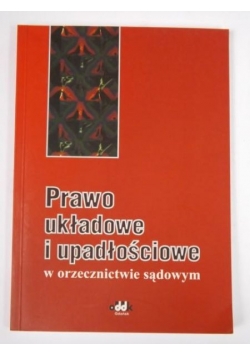 Prawo układowe i upadłościowe w orzecznictwie sądowym