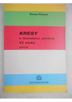 Kresy w litaraturze polskiej XX wieku