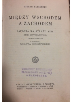 Między wschodem a zachodem, 1927 r.